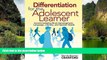 Big Sales  Differentiation for the Adolescent Learner: Accommodating Brain Development, Language,