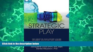Deals in Books  Strategic Play: The Creative Facilitator s Guide  Premium Ebooks Online Ebooks