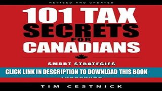 [PDF] 101 Tax Secrets For Canadians: Smart Strategies That Can Save You Thousands Full Online