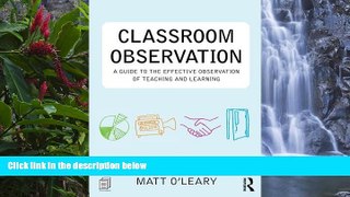Deals in Books  Classroom Observation: A guide to the effective observation of teaching and