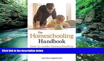 Deals in Books  The Homeschooling Handbook: How to Make Homeschooling Simple, Affordable, Fun, and