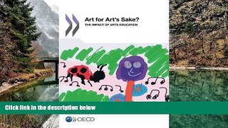 Deals in Books  Educational Research And Innovation Art For Art s Sake?: The Impact Of Arts