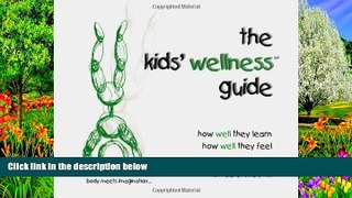 Deals in Books  The Kids  Wellness Guide  Premium Ebooks Best Seller in USA