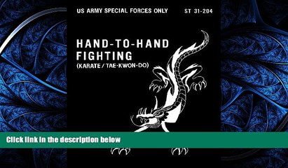 PDF [DOWNLOAD]  ST 31-204 Hand-To-Hand Fighting (karate / tae-kwon-do) US Army Special Forces w