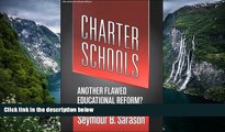 Deals in Books  Charter Schools : Another Flawed Educational Reform? (The Series on School