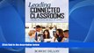 Deals in Books  Leading Connected Classrooms: Engaging the Hearts and Souls of Learners  BOOK