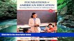 Deals in Books  Foundations of American Education: Becoming Effective Teachers in Challenging