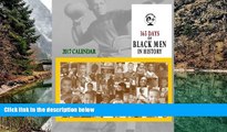 Big Sales  365 Days of Black Men in History: 2017 Calendar  Premium Ebooks Online Ebooks