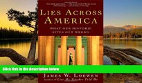 Buy NOW  Lies Across America: What Our Historic Sites Get Wrong  Premium Ebooks Online Ebooks