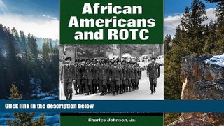 Buy NOW  African Americans and ROTC: Military, Naval and Aeroscience Programs at Historically