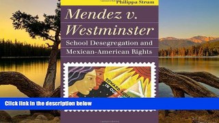 Big Sales  Mendez v. Westminster: School Desegregation and Mexican-American Rights (Landmark Law