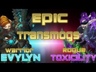 Evylyn - Warrior & Rogue Transmogs - Evylyn & the PG show winner Toxicility WOW MOP 5.4 Warrior PVP