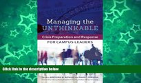Big Sales  Managing the Unthinkable: Crisis Preparation and Response for Campus Leaders  Premium