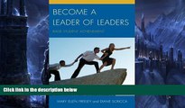 Buy NOW  Become a Leader of Leaders: Raise Student Achievement  Premium Ebooks Best Seller in USA
