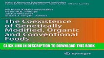 [PDF] The Coexistence of Genetically Modified, Organic and Conventional Foods: Government Policies