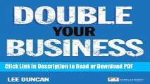 Read Double Your Business: How to break through the barriers to higher growth, turnover and profit