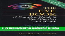 [PDF] Epub The Eye Book: A Complete Guide to Eye Disorders and Health (A Johns Hopkins Press