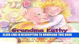 [PDF] Epub Grandma Kathy Has Cancer Full Online