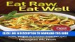 [PDF] Epub Eat Raw, Eat Well: 400 Raw, Vegan and Gluten-Free Recipes Full Online