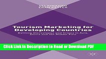 Read Tourism Marketing for Developing Countries: Battling Stereotypes and Crises in Asia, Africa