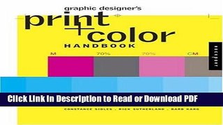 Read Graphic Designer s Print and Color Handbook: All You Need to Know about Color and Print from
