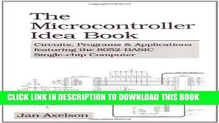 [READ] Ebook The Microcontroller Idea Book: Circuits, Programs   Applications Featuring the