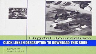 [READ] Ebook Digital Journalism: Emerging Media and the Changing Horizons of Journalism Free