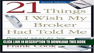KINDLE 21 Things I Wish My Broker Had Told Me: Practical Advice for New Real Estate Professionals