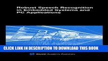 [READ] Kindle Robust Speech Recognition in Embedded Systems and PC Applications (The Springer