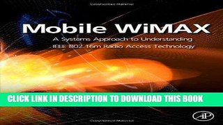 [READ] Mobi Mobile WiMAX: A Systems Approach to Understanding IEEE 802.16m Radio Access Technology