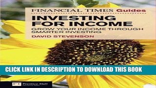 EPUB FT Guide to Investing for Income: Grow Your Income Through Smarter Investing (Financial Times