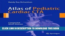 Read Now Atlas of Pediatric Cardiac CTA: Congenital Heart Disease PDF Book