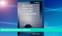 READ  Clean Water Act TMDL Program: Law, Policy and Implementation, 2d (Environmental Law