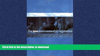FAVORITE BOOK  The New Environmental Regulation (MIT Press) FULL ONLINE
