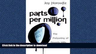 FAVORITE BOOK  Parts per Million: The Poisoning of Beverly Hills High School  PDF ONLINE