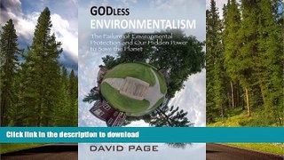 READ  Godless Environmentalism: The Failure of Environmental Protection and Our Hidden Power to