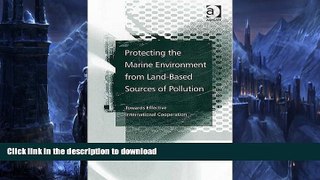 FAVORITE BOOK  Protecting the Marine Environment From Land-Based Sources of Pollution: Towards
