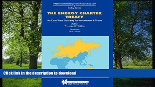 READ BOOK  The Energy Charter Treaty, An East-West Gateway for Investment An (International