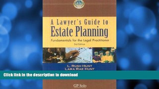 FAVORITE BOOK  Lawyer s Guide to Estate Planning: Fundamentals for the Legal Practitioner FULL