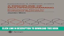 [READ] Mobi A Discipline of Multiprogramming: Programming Theory for Distributed Applications