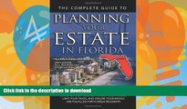 READ BOOK  The Complete Guide to Planning Your Estate in Florida: A Step-by-Step Plan to Protect
