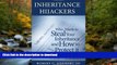 READ  Inheritance Hijackers: Who Wants to Steal Your Inheritance and How to Protect It  BOOK