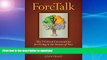 FAVORITE BOOK  Foretalk: The 7 Critical Conversations for Living in the Season of Now  GET PDF