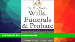 READ  The Handbook to Wills, Funerals, and Probate: How to Protect Yourself and Your Survivors