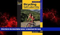liberty book  Bicycling Salt Lake City: A Guide To The Area s Best Mountain And Road Bike Rides