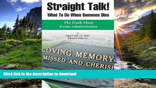 GET PDF  Straight Talk! What to Do When Someone Dies  BOOK ONLINE