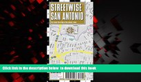 Read books  Streetwise San Antonio Map - Laminated City Center Street Map of San Antonio, Texas -