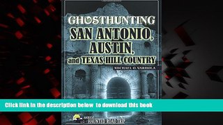 liberty books  Ghosthunting San Antonio, Austin, and Texas Hill Country (America s Haunted Road