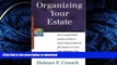 GET PDF  Organizing Your Estate: How to Purge   Direct Property Transfer to Chosen Family Members