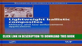 [READ] Kindle Lightweight Ballistic Composites: Military and Law-Enforcement Applications